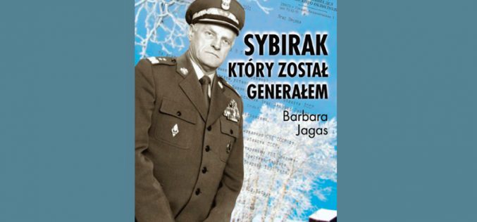 Sybirak, który został generałem