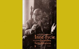 Okładka książki o Jarosławie Iwaszkiewiczu