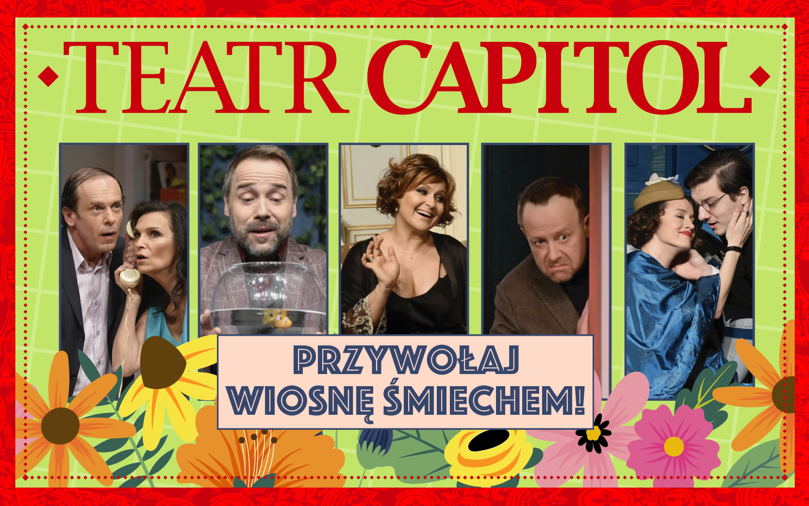 Przywitaj wiosnę śmiechem w warszawskim Teatrze Capitol!