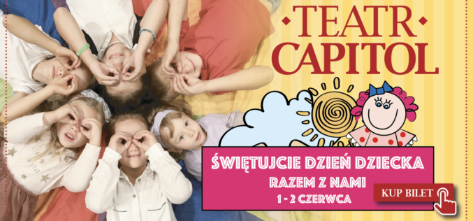 Długi weekend w warszawskim Teatrze Capitol – komediowe hity, gwiazdorskie obsady i atrakcje dla całej rodziny! Przyjdź i naładuj się pozytywną energią.