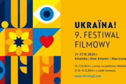 Jesień z ukraińskim kinem. Ukraina! 9. Festiwal Filmowy już wkrótce w całej Polsce!