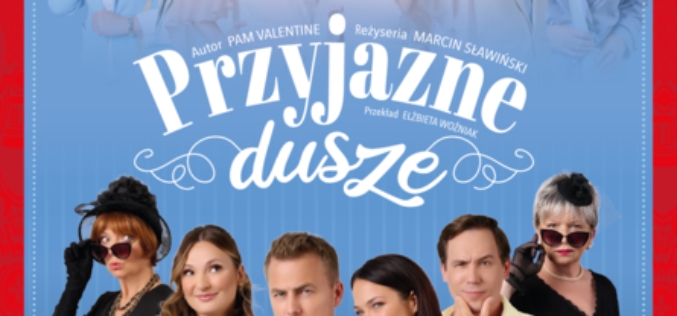 „Przyjazne dusze” – uwierz w duchy w Teatrze Capitol!